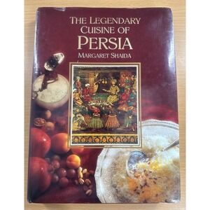The Legendary Cuisine of Persia by Shaida, Margaret HC Signed